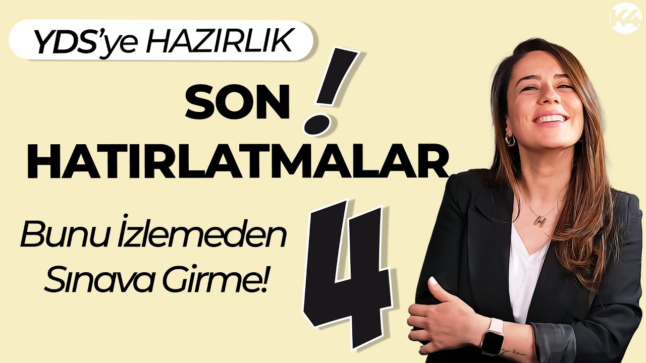 YDS Öncesi Son Tekrarlar, Hatırlatmalar 🚨 YDS'de Neler Çıkabilir? (2022) 🚨