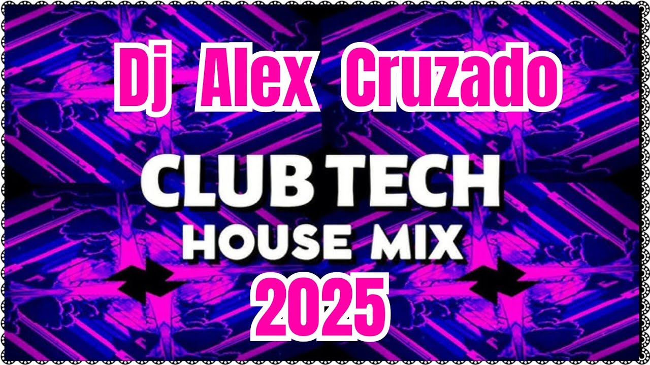 Music Mix: 2025 Clubmix | Dj Alex Cruzado Clubset March 21st 2025