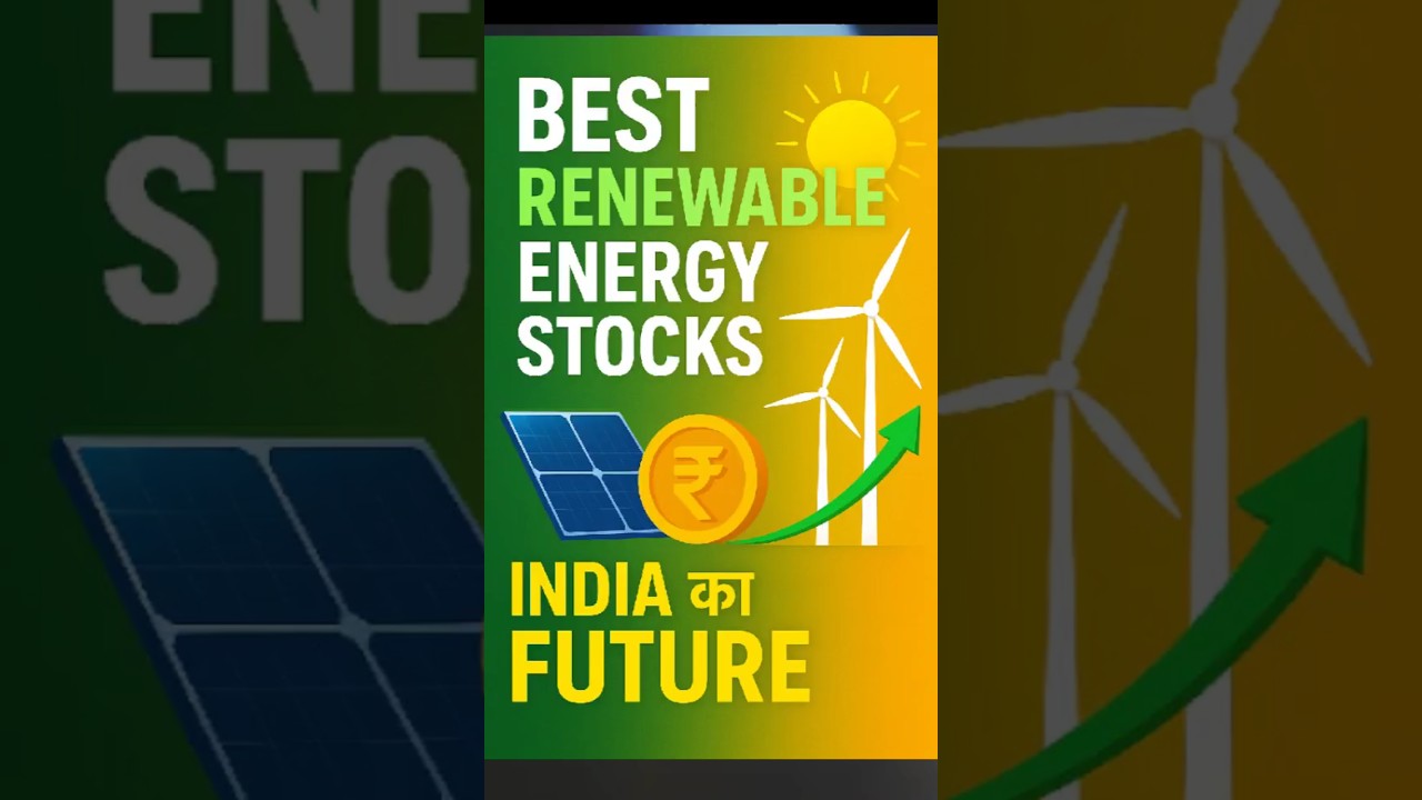 🔥 Best Renewable Energy Stocks India 🌱 | Green Energy में Future का Gold!