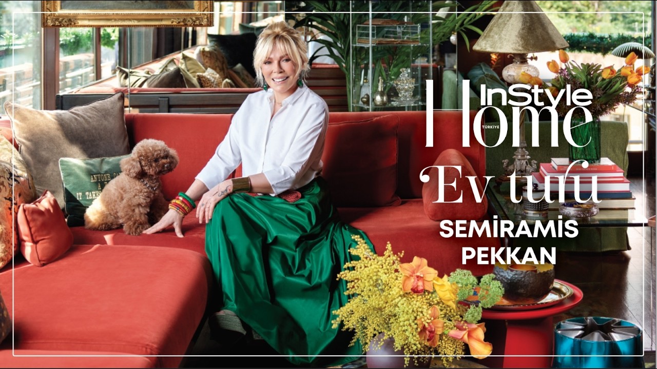 Semiramis Pekkan Ev turu 🏠 | InStyle Home