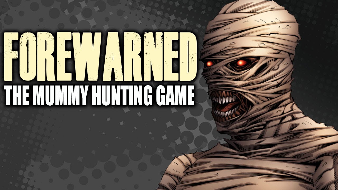 LET'S HUNT SOME MUMMYS (Forewarned: The Egyptian Phasmophobia)