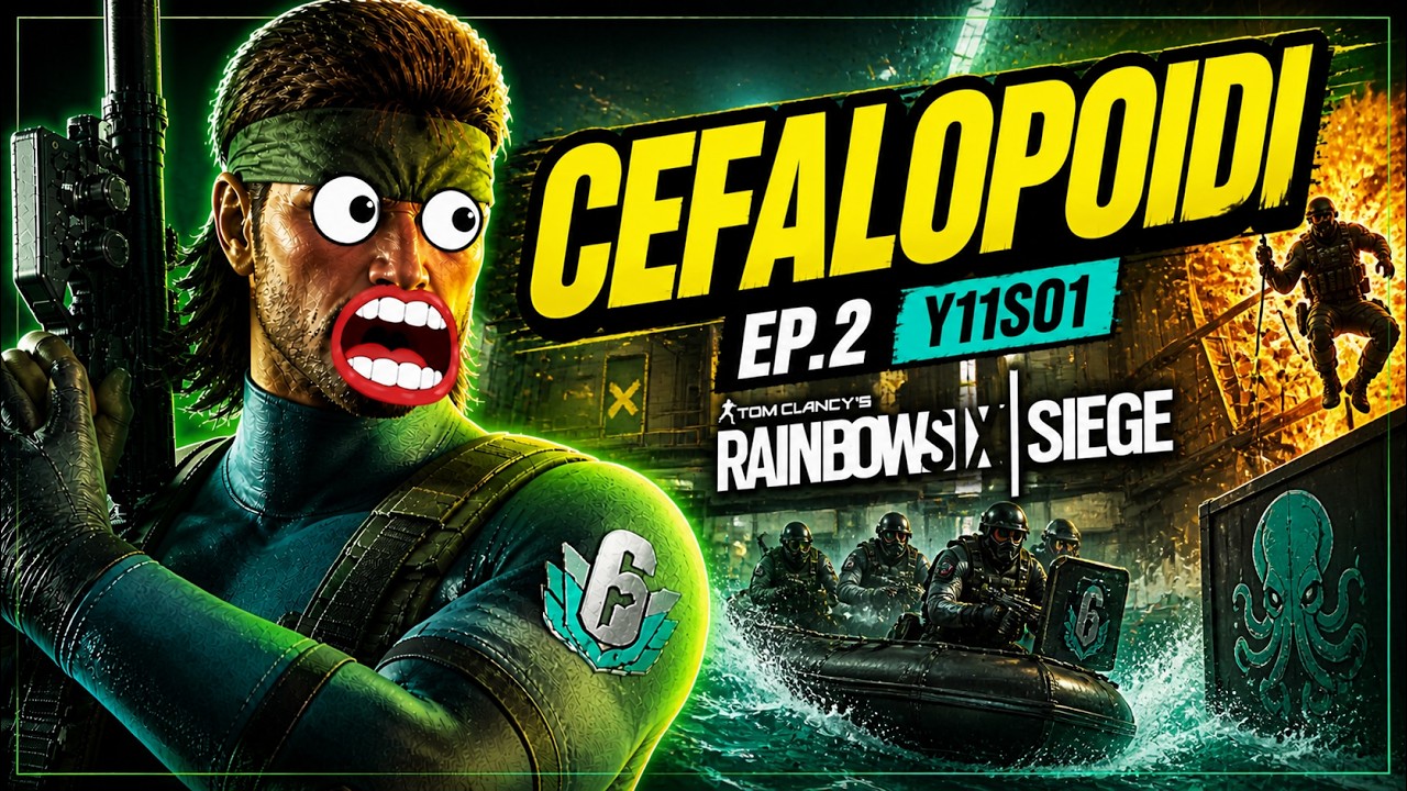 CEFALOPOIDI EP.2 - Y11S01 -  RAINBOW SIX SIEGE