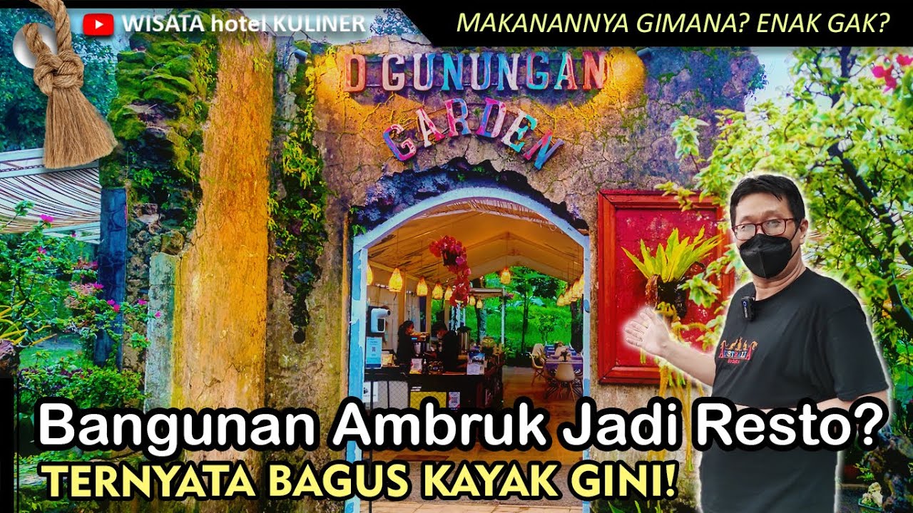 D'GUNUNGAN GARDEN, PRIGEN | Wisata kuliner di reruntuhan gedung. Ternyata bisa sekeren ini!