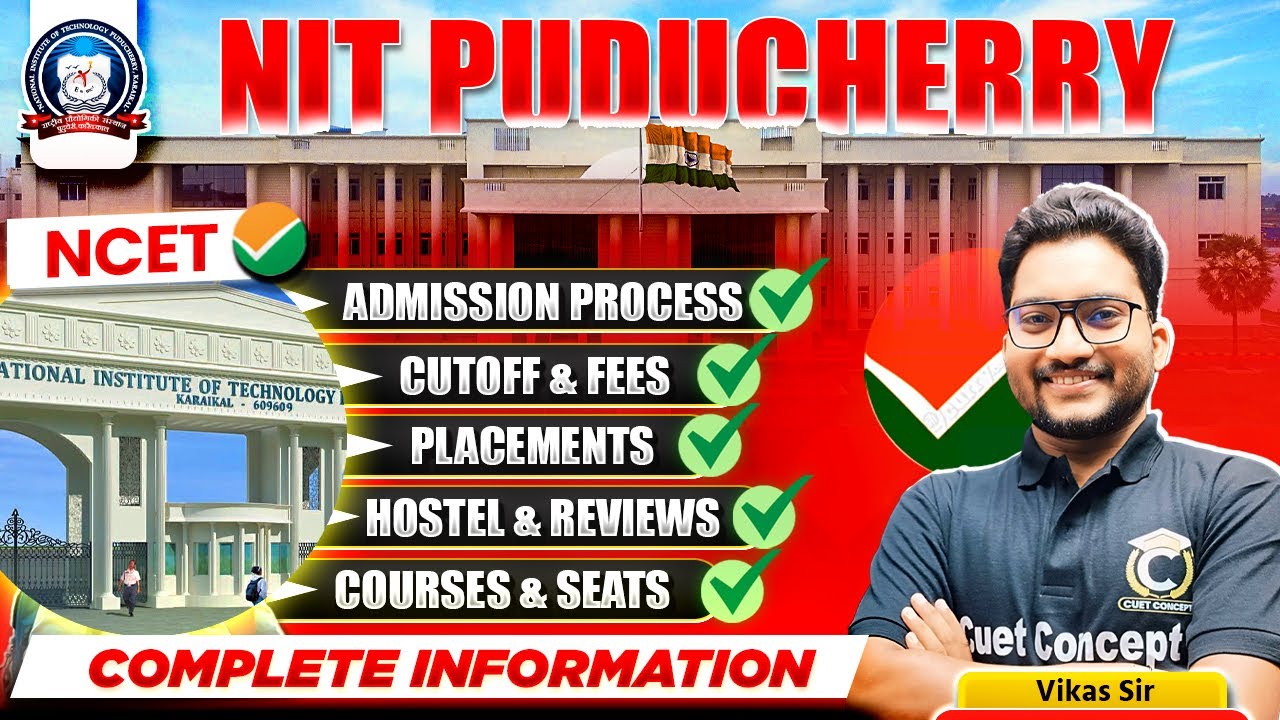 All About NIT Puducherry | Admission, Courses, Cutoff, Seats, Fees.. | Best NITs For NCET B.Ed 2026