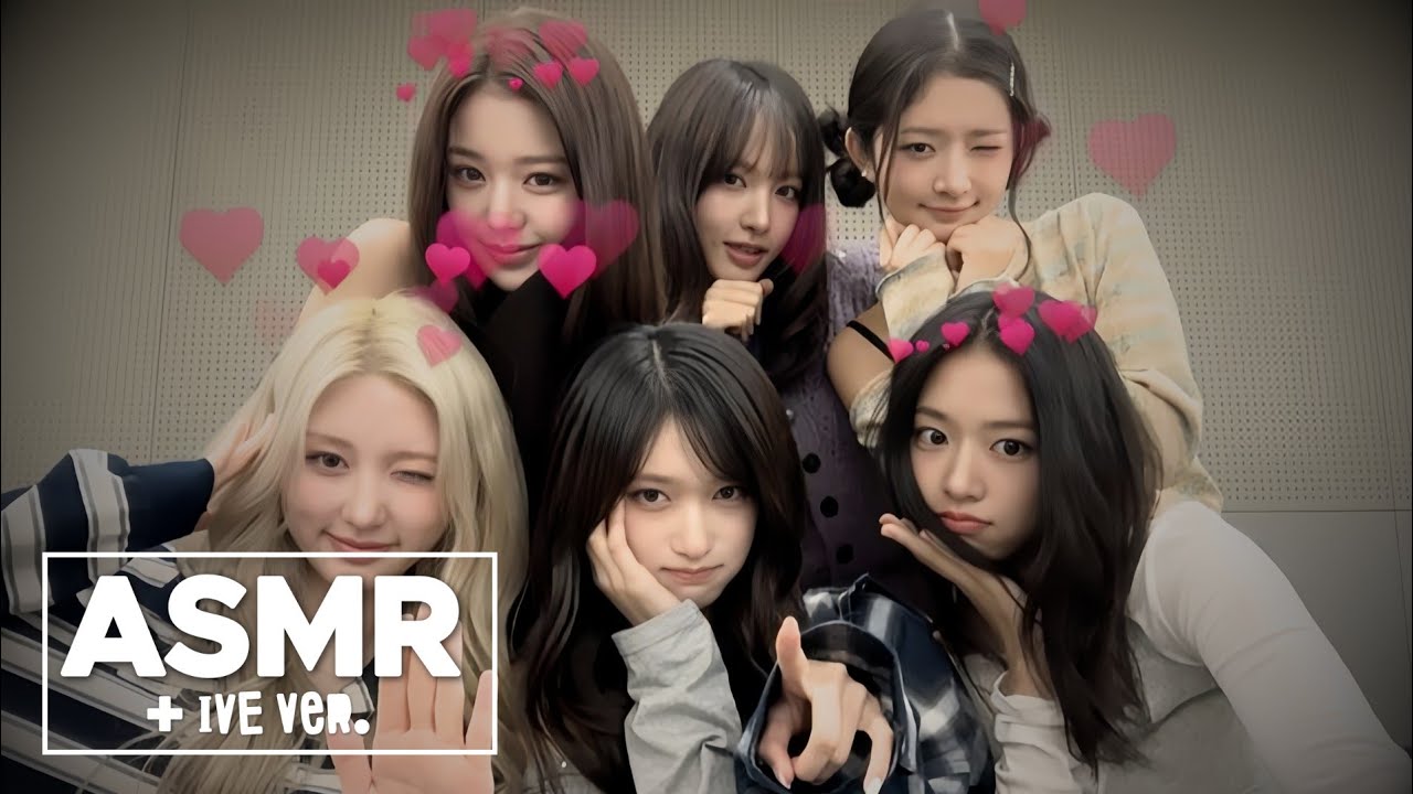 아이브 asmr ⋆˚ᝰ.ᐟ