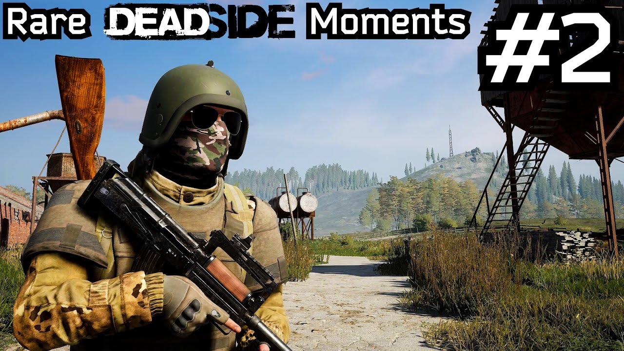 Rare Deadside Moments #2