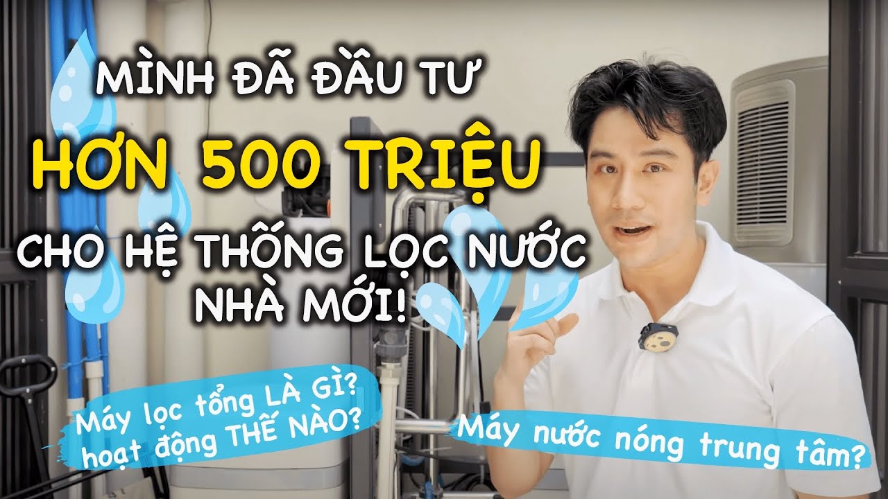 Hệ thống lọc nước tối tân hơn 500TR cho nhà mình - Tại sao nên dùng máy lọc nước ? // Dinology