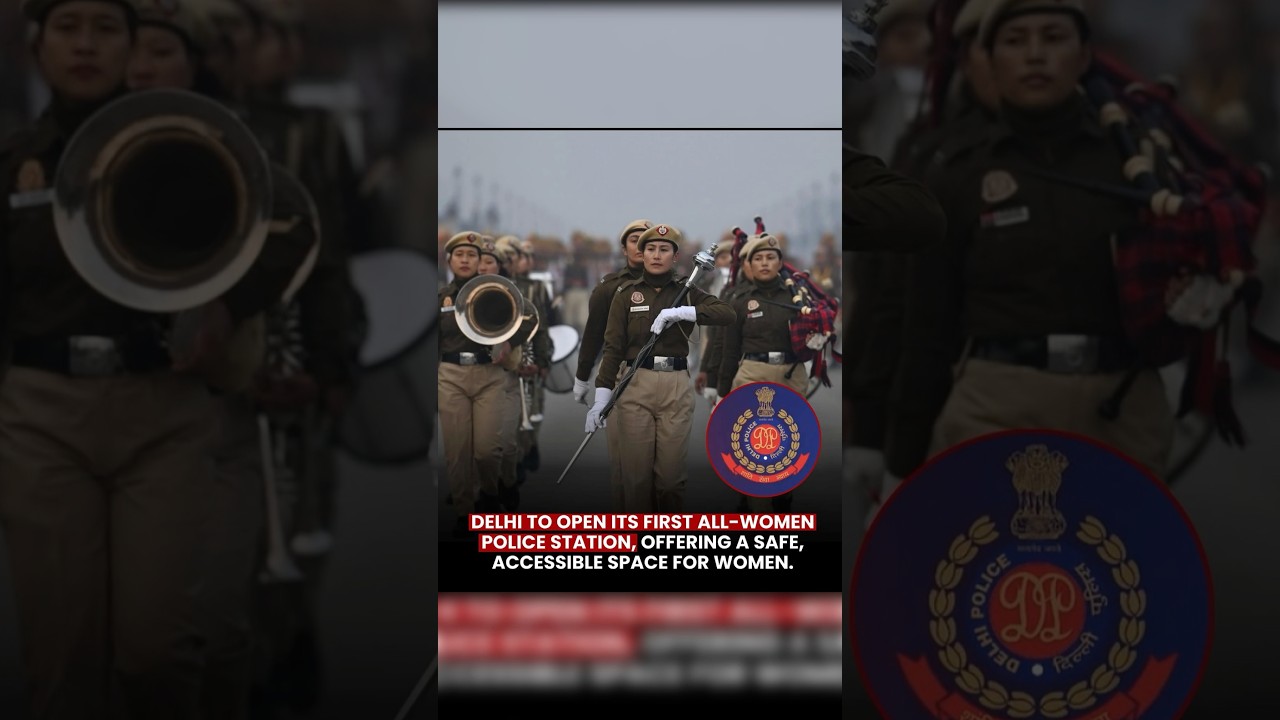 Delhi open first all women police station #delhi #dehlipolice #womansafety #policestation #dehlinews