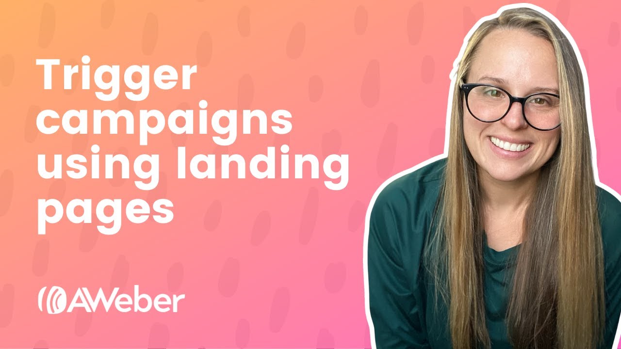 How to Trigger Email Campaigns Using Tags and AWeber Landing Pages