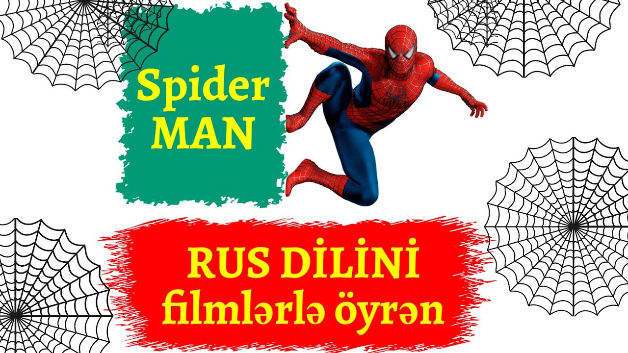 Rus dilini filmlərlə öyrənək I Spiderman I rus dili oyrenmek