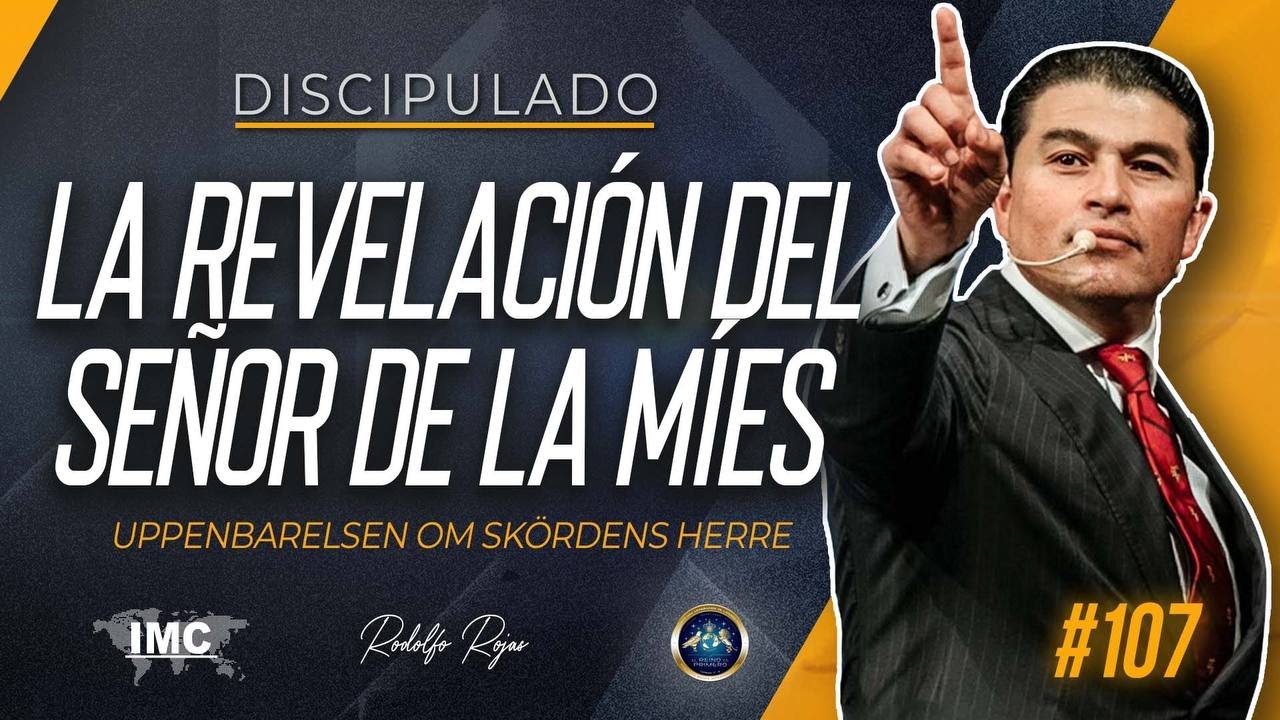 ▪️La Revelación del Señor de la Míes #107 / Rodolfo Rojas