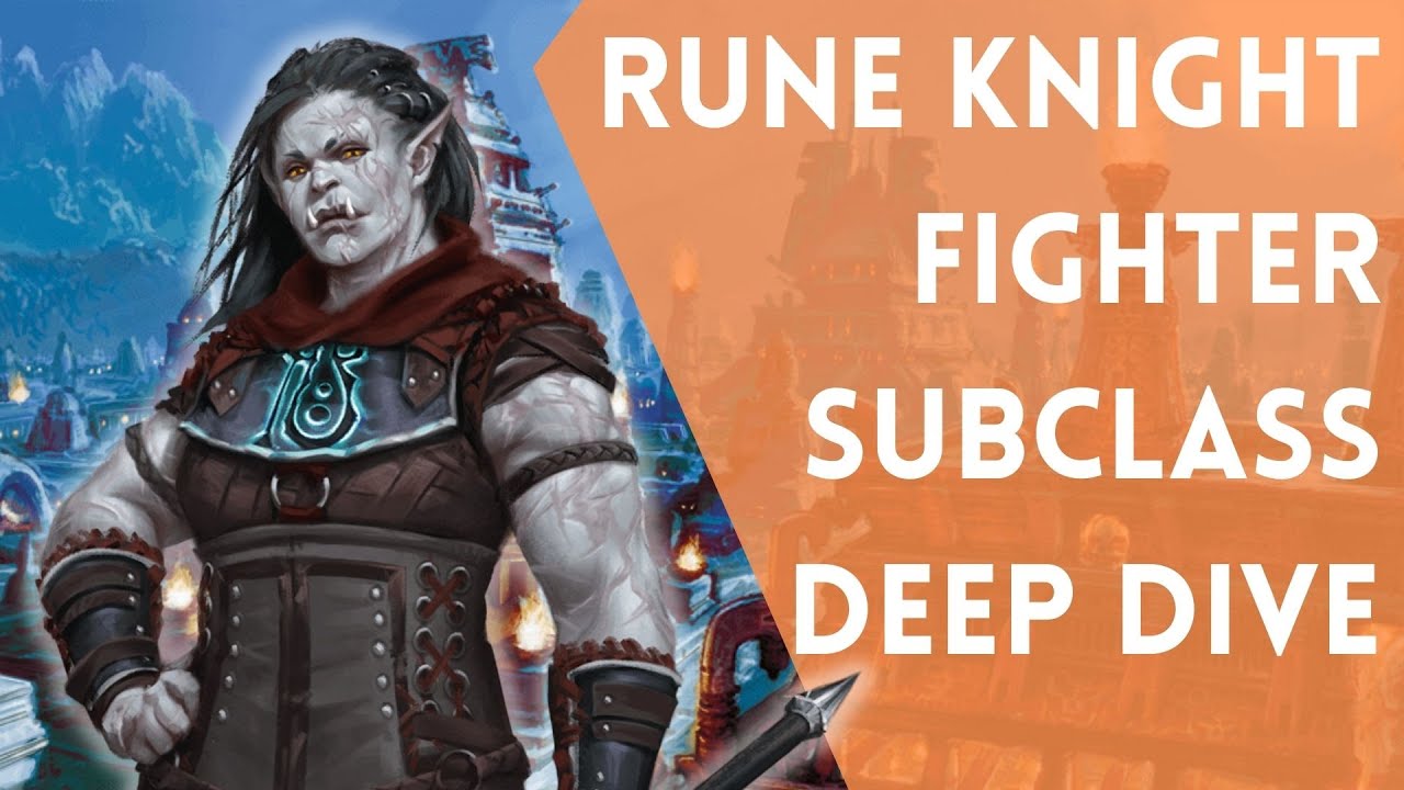 Wielding the Power of the Giants | D&D | 5e | Rune Knight Fighter Subclass Deep Dive