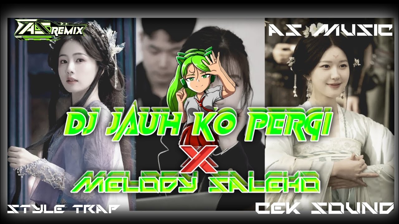 DJ JAUH KO PERGI X MELODY SALEHO VIRAL 2026