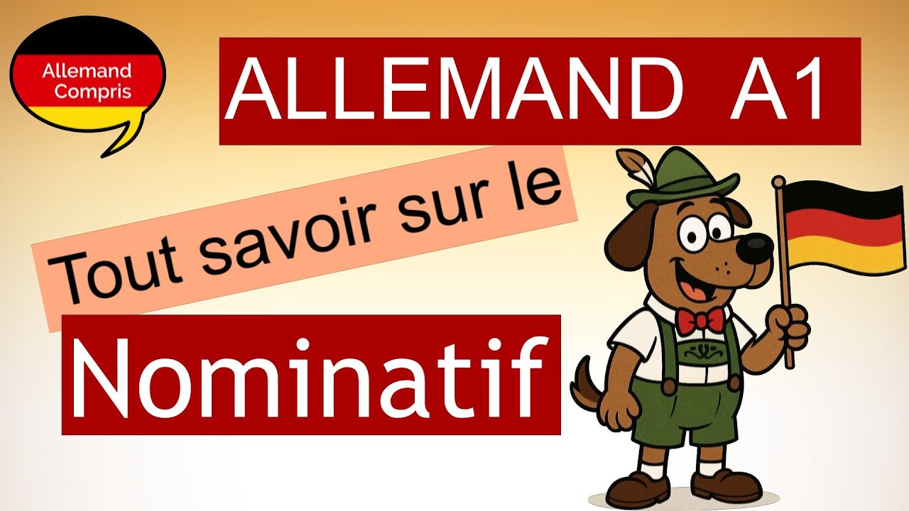 🇩🇪 Le Nominatif en Allemand : Comment reconnaître et utiliser ce cas ? | Der deutsche Nominativ