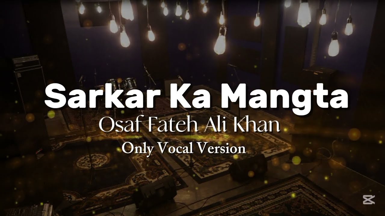 Sarkar Ka Mangta - Osaf Fateh Ali Khan -2025@qstudio5448