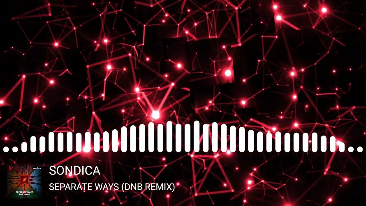 Separate Ways (Sondica DnB remix)