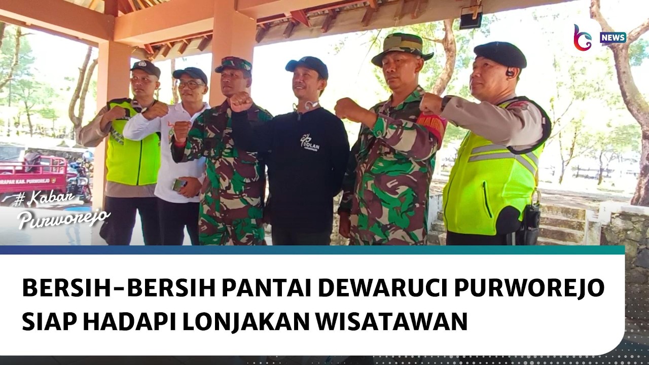 Bersih bersih Pantai Dewaruci Purworejo, Siap Hadapi Lonjakan Wisatawan