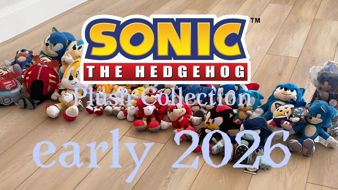 ￼ sonic the hedgehog plush collection early 2026 ￼