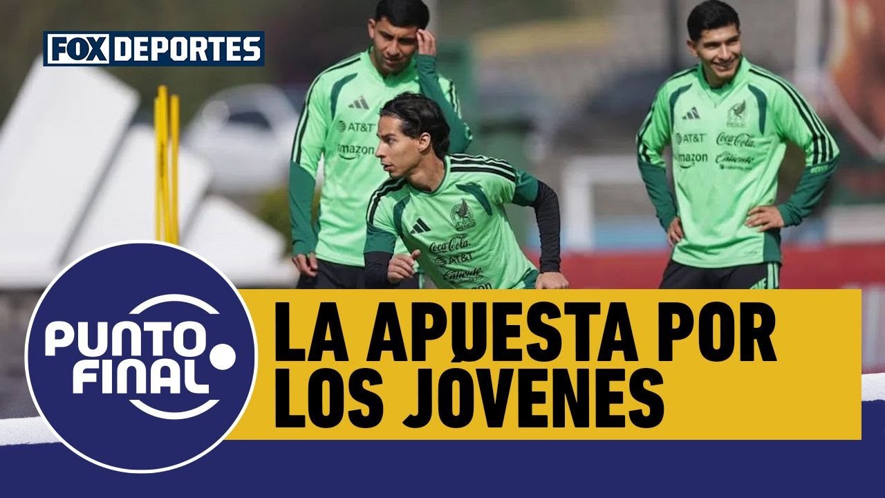 🇲🇽 APOSTAR por los JÓVENES, ¿la respuesta de SELECCIÓN MEXICANA para subir de NIVEL? | Punto Final