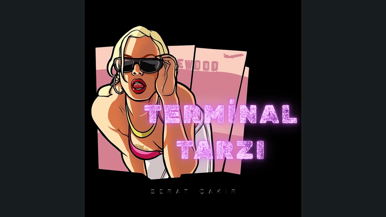 Berat Çakır - Terminal Tarzı