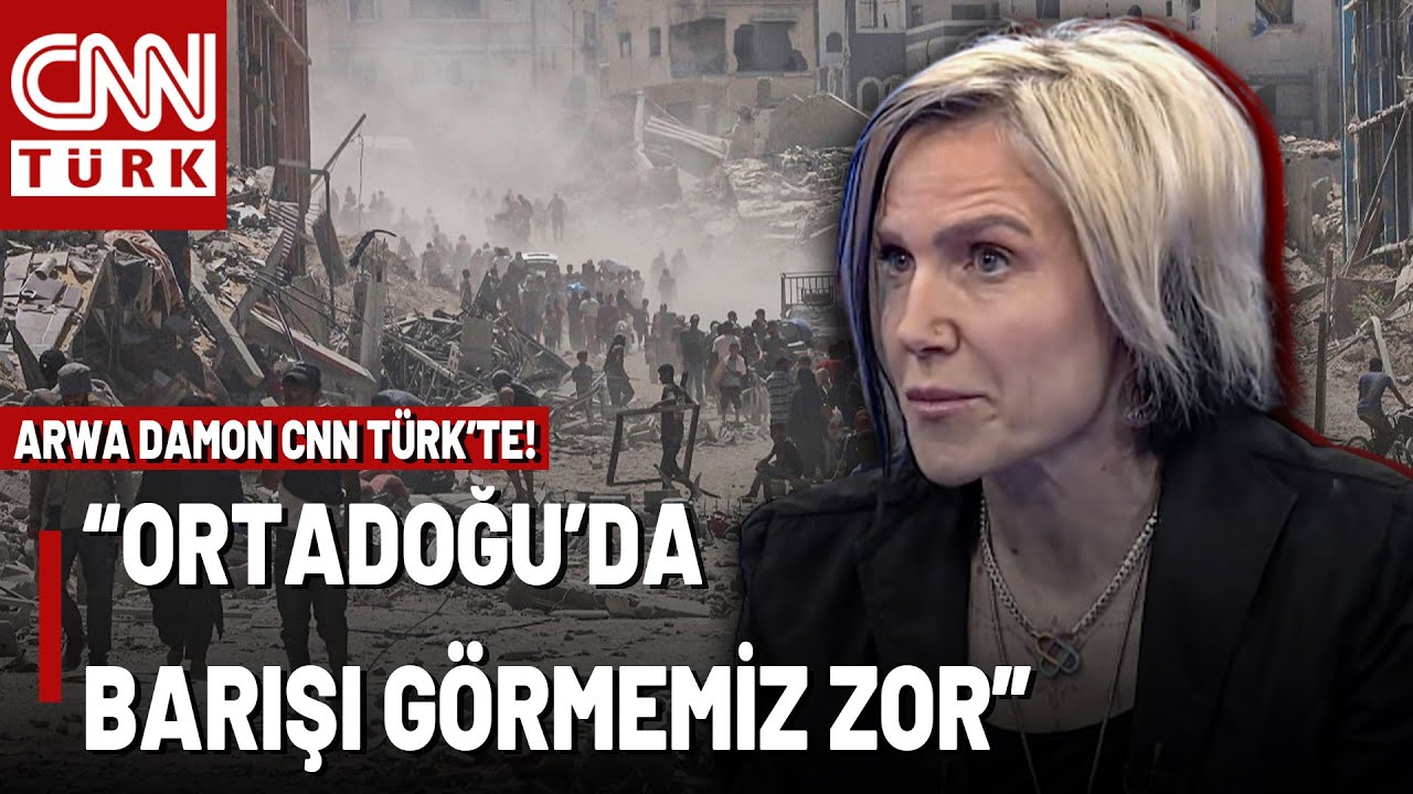 Ortadoğu Barış ve Huzura Ne Zaman Kavuşacak? Arwa Damon CNN TÜRK'te Yanıtladı!