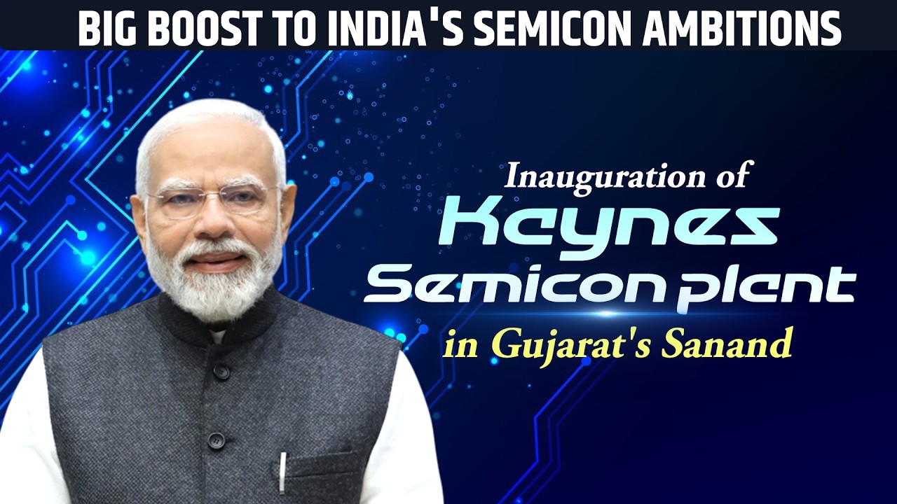 PM Modi inaugurates ₹3,300 Cr Kaynes Semicon Plant in Gujarat's Sanand | India | Semiconductor