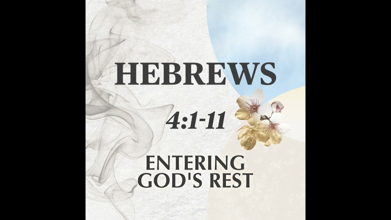 Hebrews - Entering God's Rest