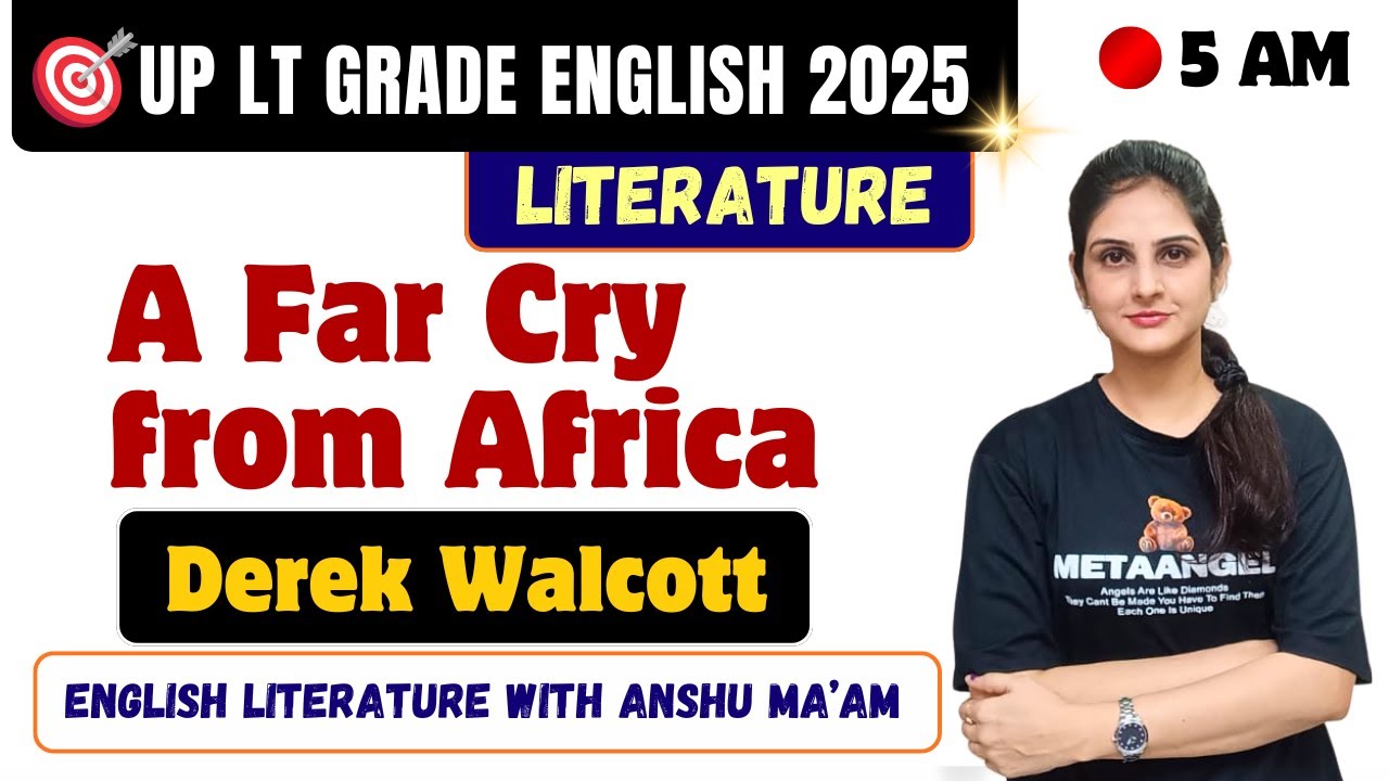 🟩Derek Walcott✨ || 🪶A Far Cry from Africa || UP LT ENGLISH