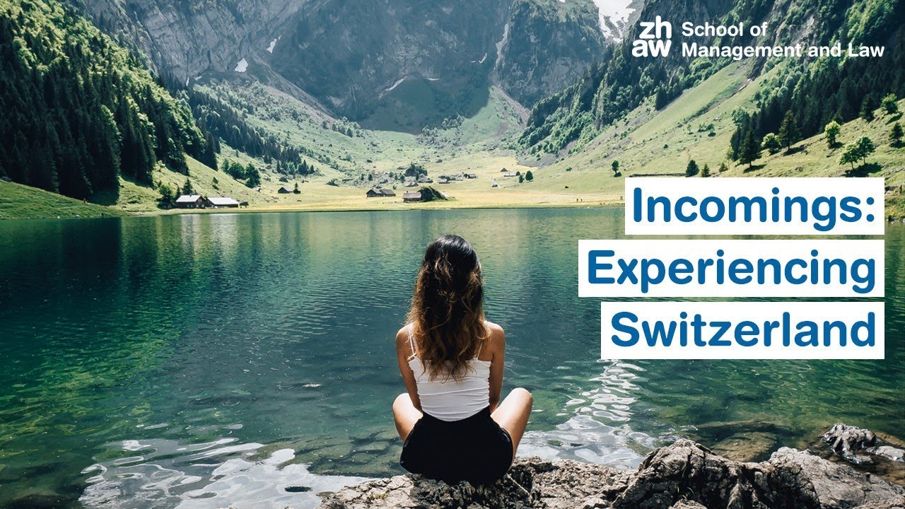 Incomings: Experiencing Switzerland