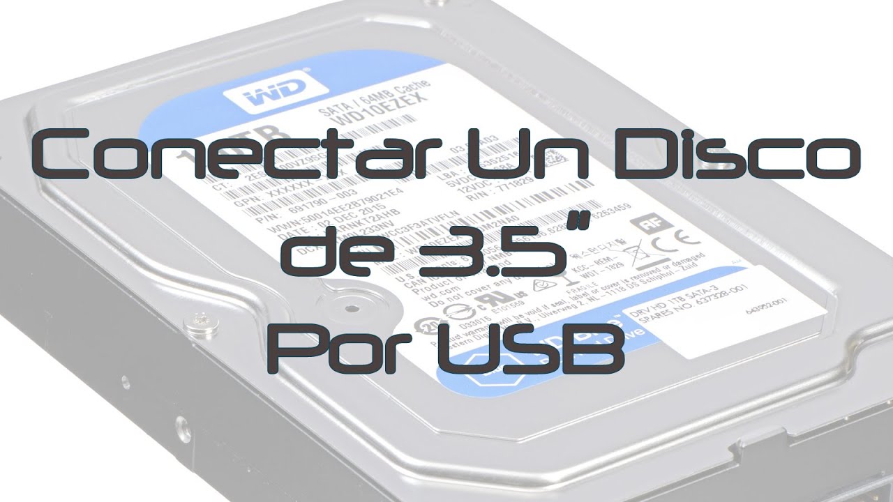 Conectar Disco 3,5 Pulgadas a USB