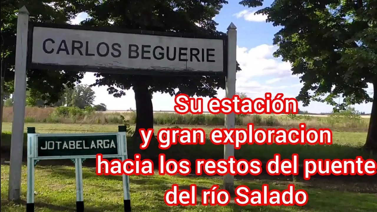Estación de CARLOS BEGUERIE y ubicación del puente sobre el río Salado del FCPBA con Gastón Aspek