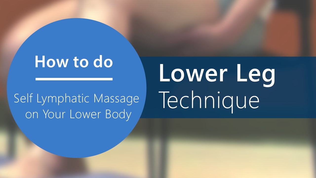 Lymphatic Self Massage - Step 9: Lower Leg Technique [Part 15 of 20]