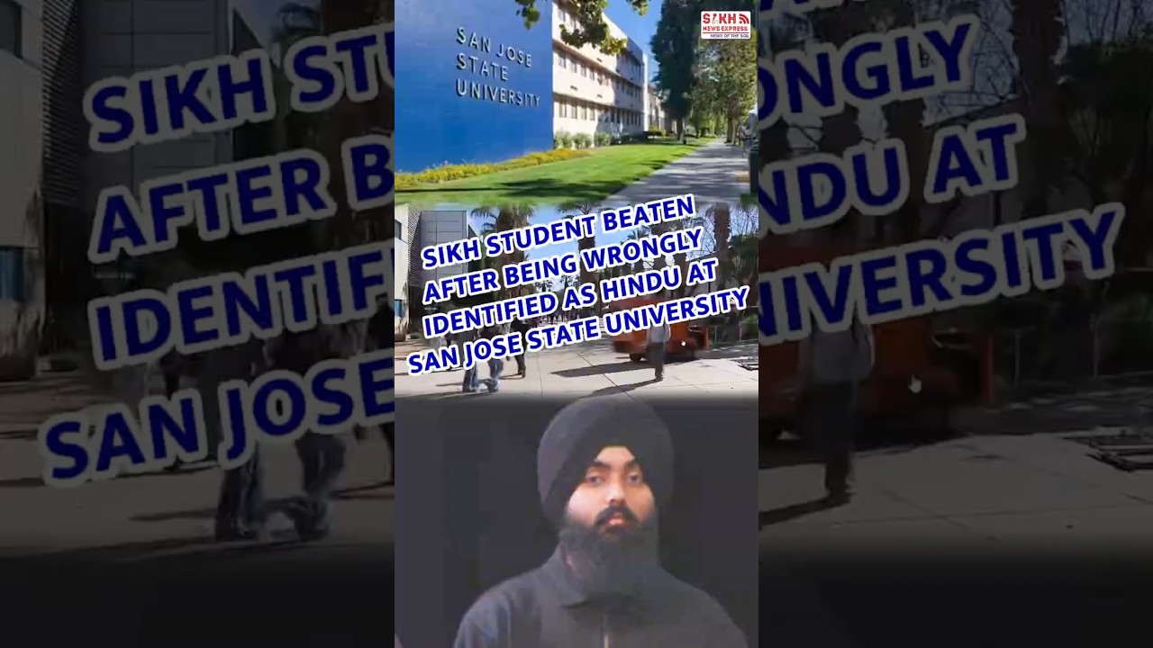 Sikh student beaten after being wrongly identified as Hindu at San Jose State University