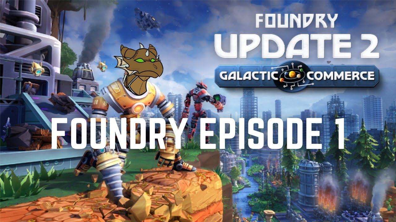 Brand New World | FOUNDRY Episode 1