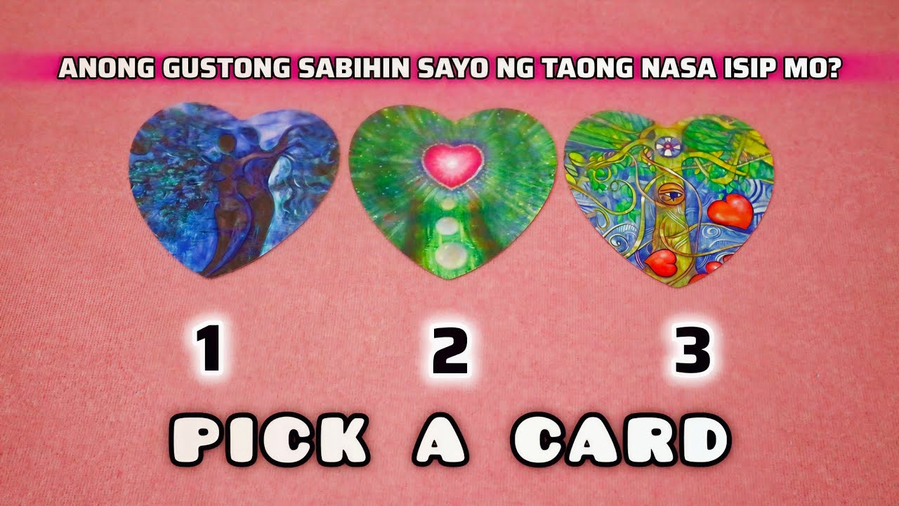 Anong Gustong Sabihin Sayo ng Taong nasa isip Mo Ngayon? (PICK A CARD) Love Month Tarot Reading ❤️