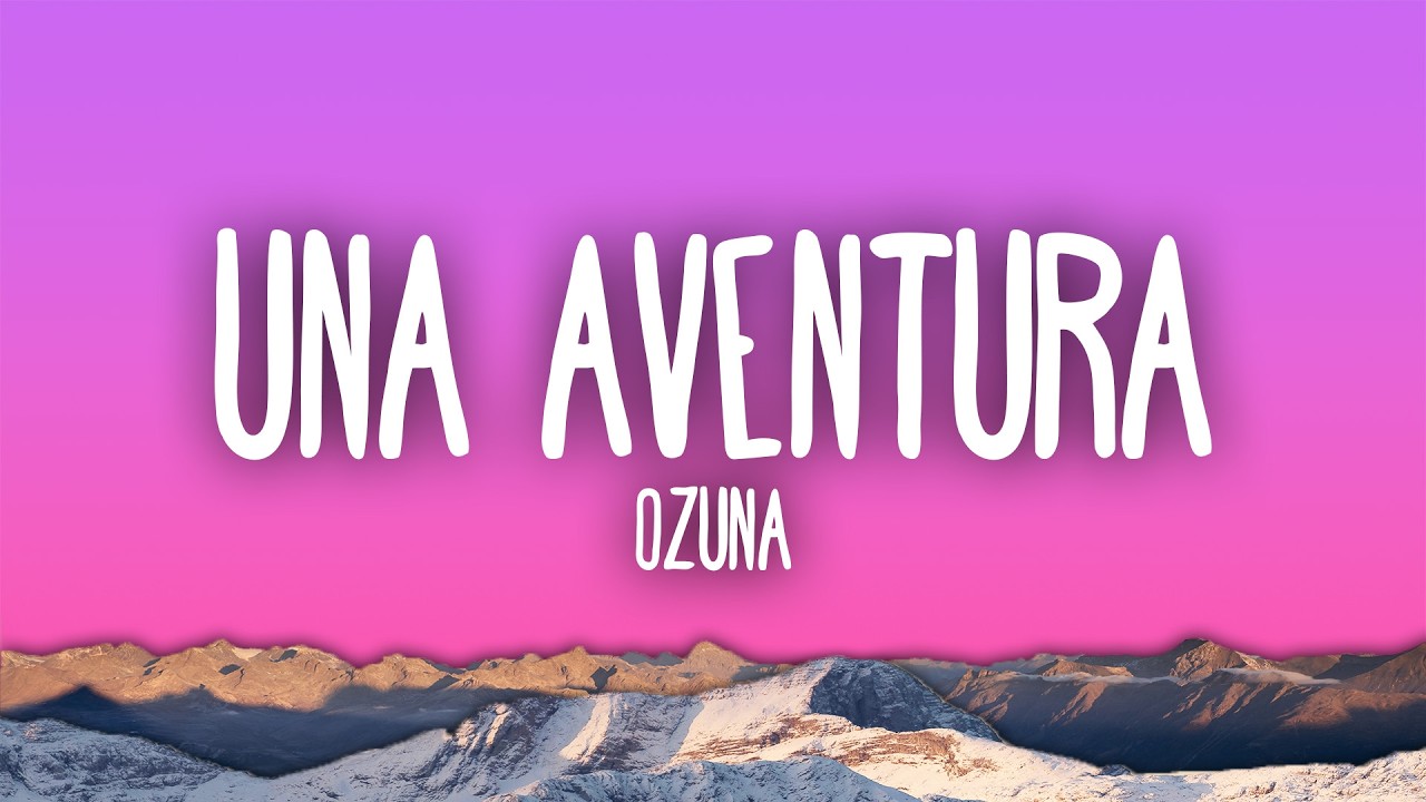 Ozuna - Una Aventura