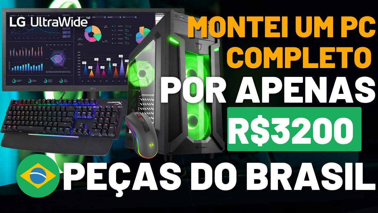 Como eu Montei um pc gamer completo 3200 reais