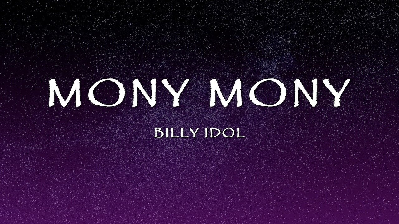 Billy Idol - Mony Mony (Lyrics)