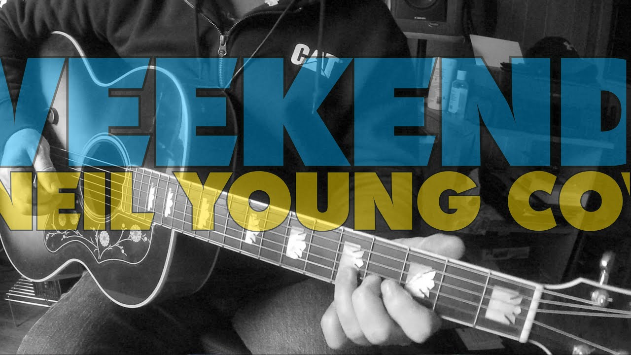 Out On The Weekend - Neil Young cover
