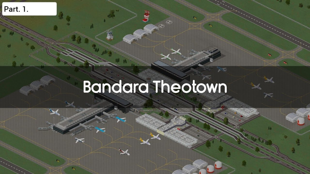 Membuat Bandara Dengan Beberapa Plugin part. 1 || Theotown || Bandara
