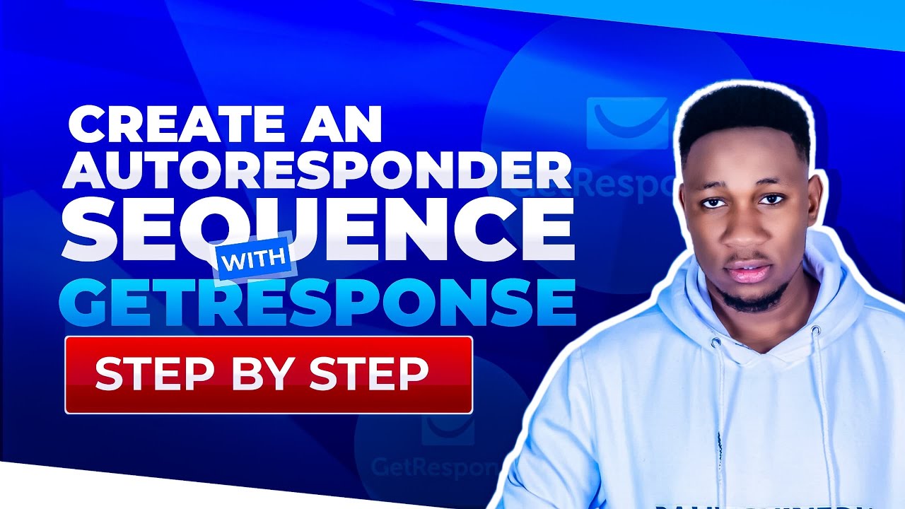 How To Create An Autoresponder Sequence With Getresponse In 2024(step by step)
