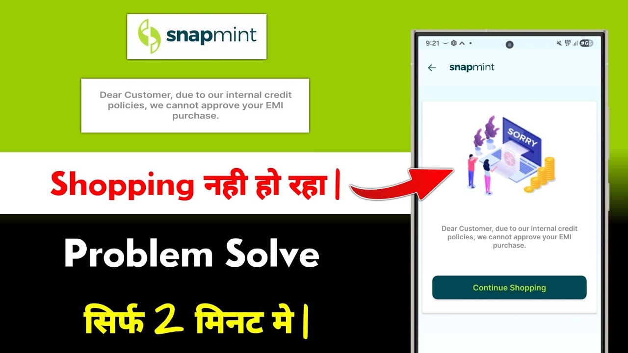 Snapmint Dear Customer, due to our internal credit policies we cannot approve your EMI purchase