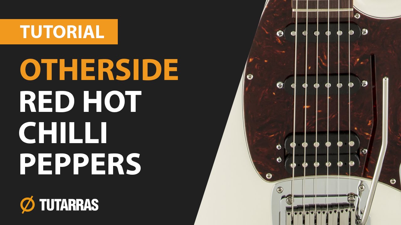Como tocar OTHERSIDE de Red Hot Chili Peppers en Guitarra electrica CLASE TUTORIAL