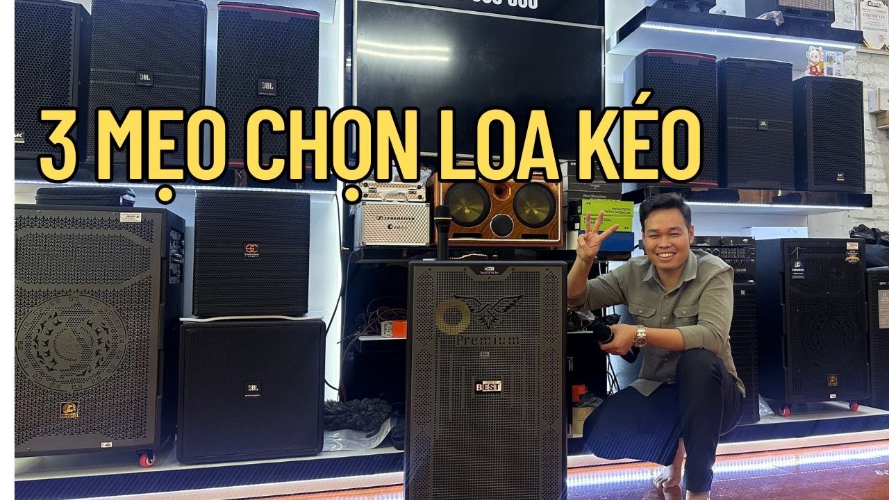 ✅ 3 Mẹo Chọn Loa Kéo CHUẨN NHẤT Cho Gia Đình – 90% Người Mua Mới Không Biết!