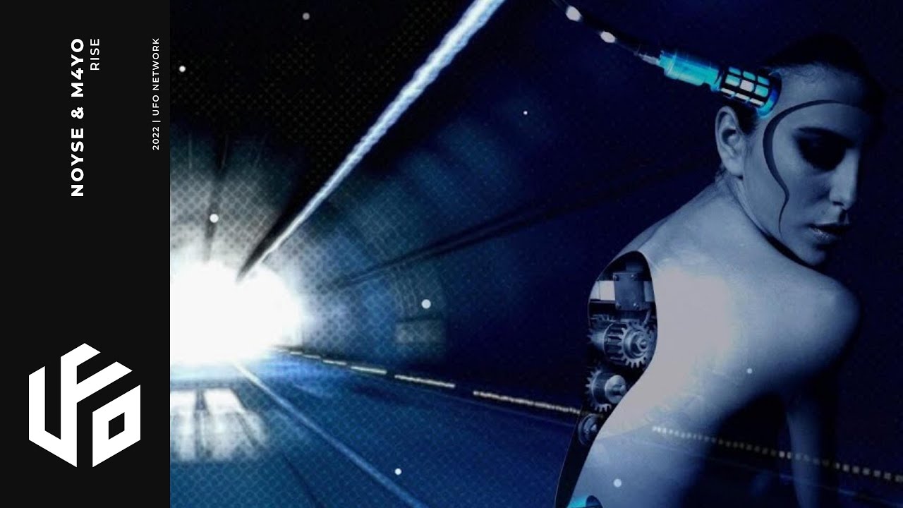 NOYSE & M4YO - Rise (Electro House) UFO Recordz
