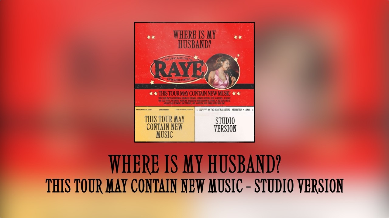 RAYE - WHERE IS MY HUSBAND? - This Tour May Contain New Music STUDIO VER. [corraa]