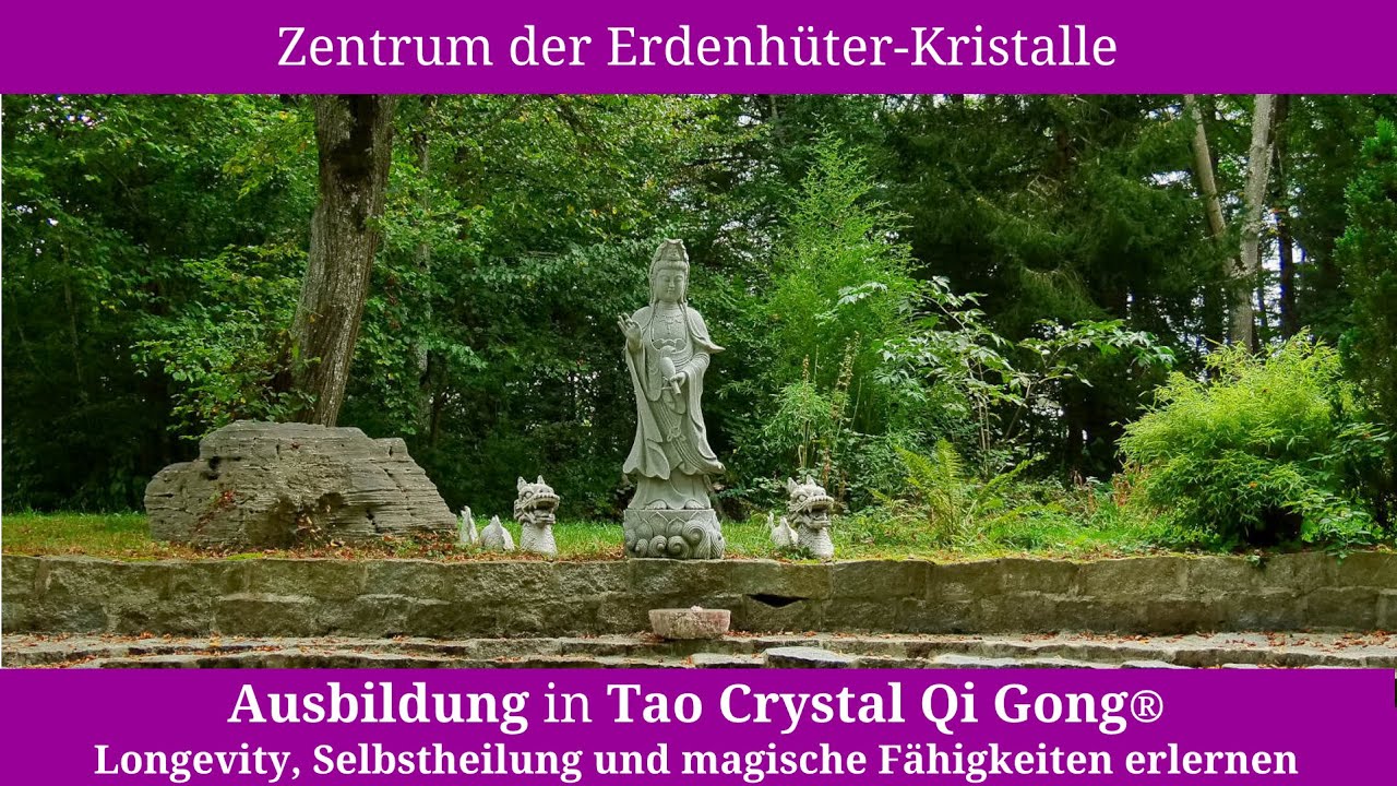 Ausbildung in Tao Crystal Qi Gong® - Longevity durch Achtsamkeit und Selbstheilung durch Meditation