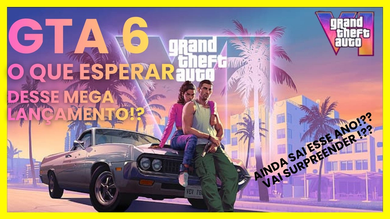 GTA 6 VAI SER HISTORICO!!!??