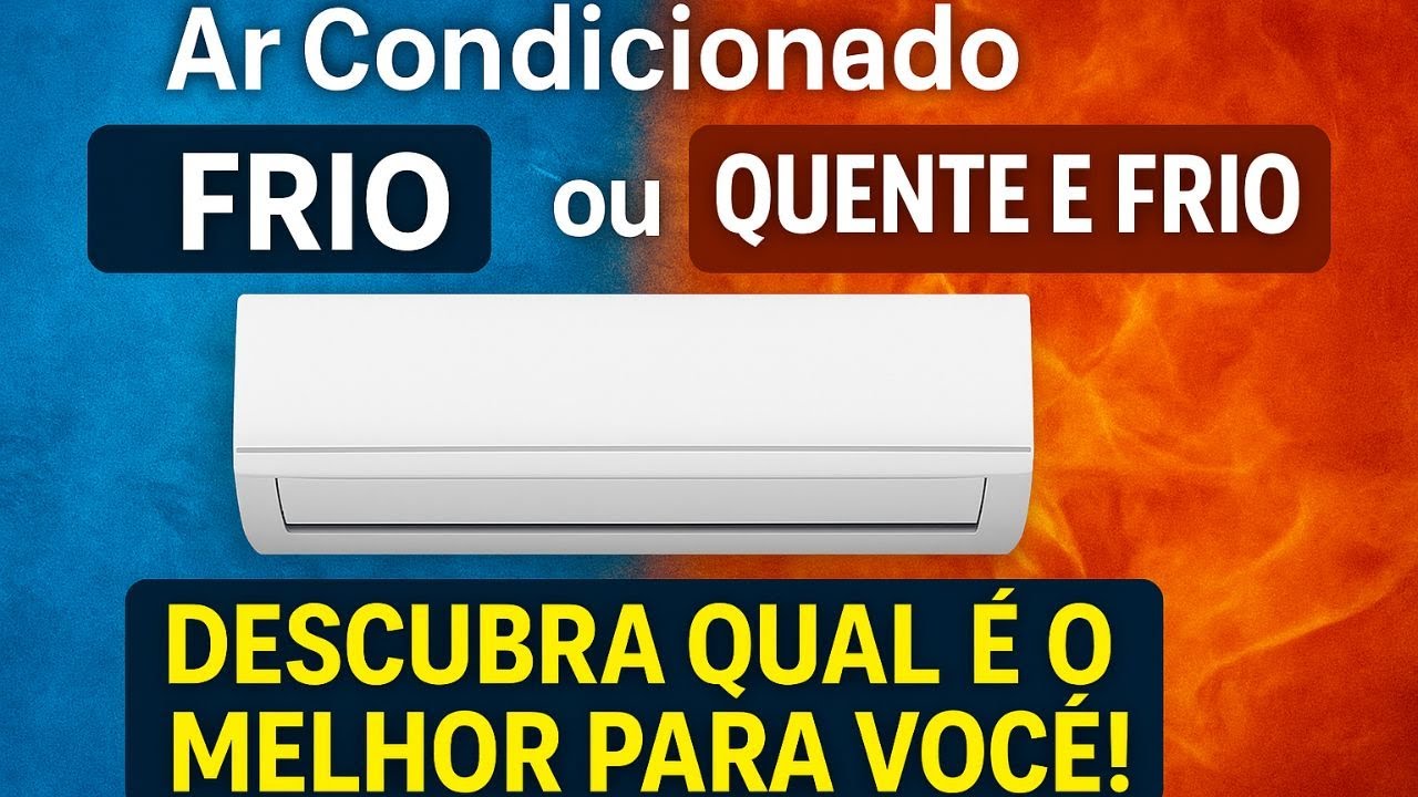 ❄️🔥Ar Condicionado Frio ou Quente e Frio  Descubra Qual &eacute; o Melhor Para Voc&ecirc;!