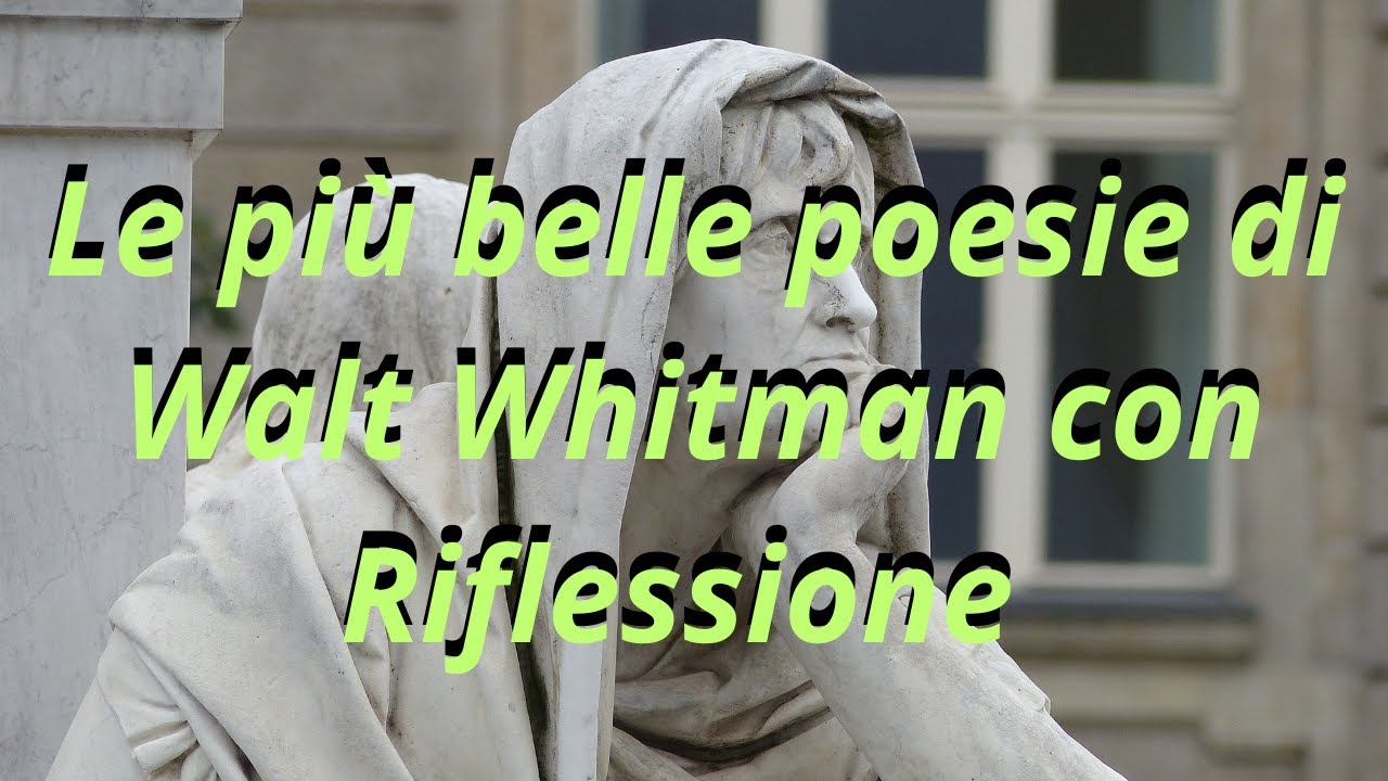 Le più belle poesie di Walt Whitman con Riflessione